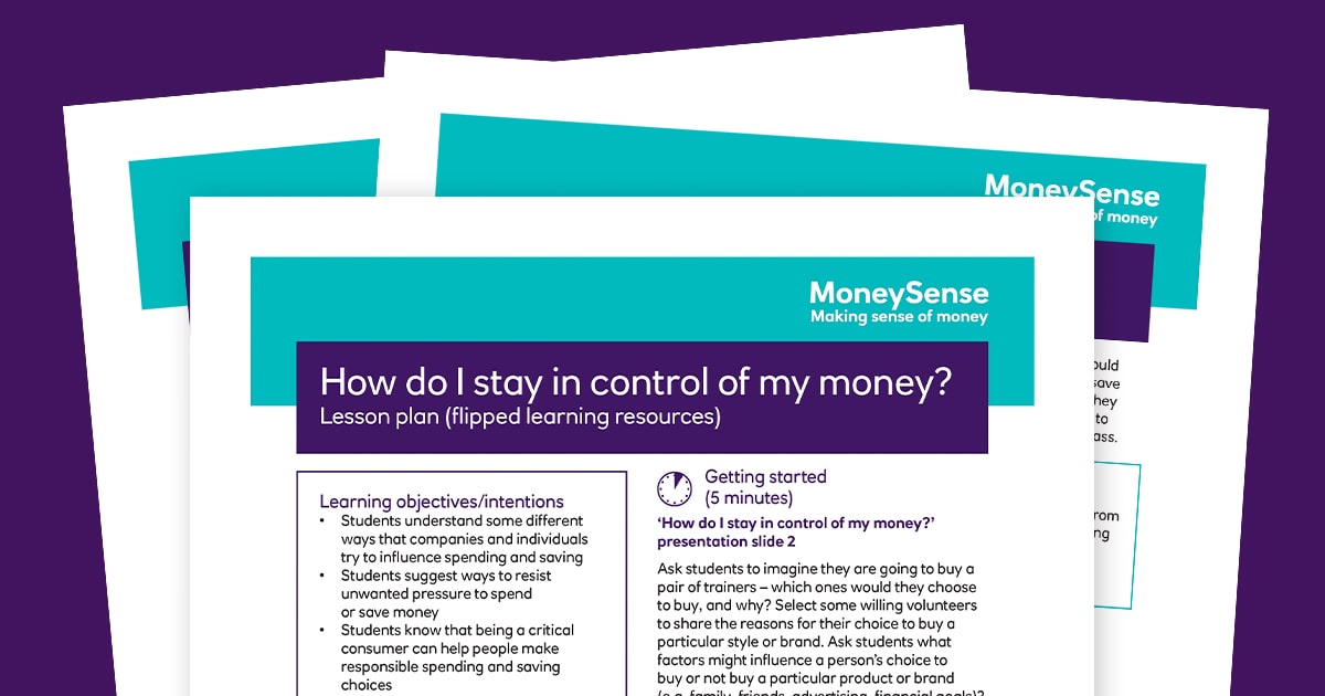 Lesson plan: How do I stay in control of my money? | Teachers | MoneySense